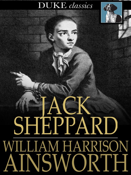 Title details for Jack Sheppard by William Harrison Ainsworth - Available